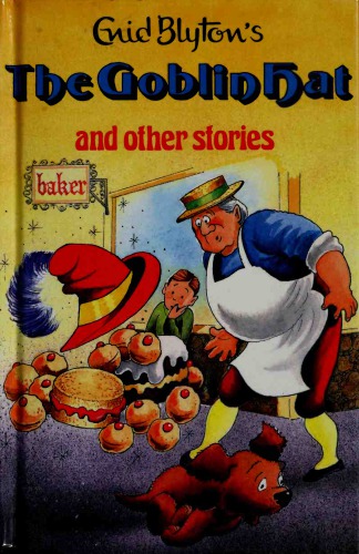 The Goblin Hat And Other Stories Blyton Enid