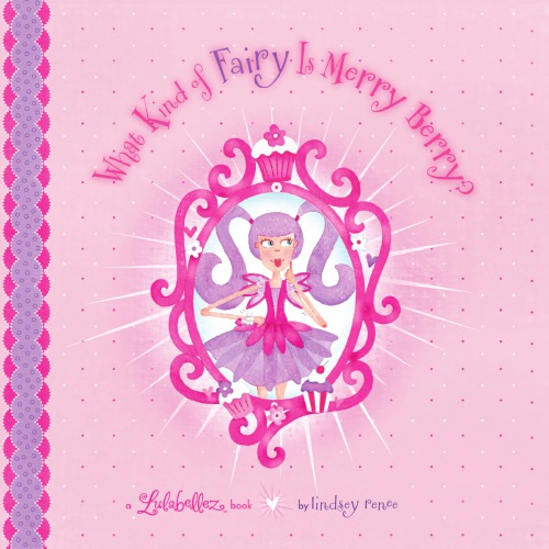 What Kind Of Fairy Is Merry Berry Renee Lindsey