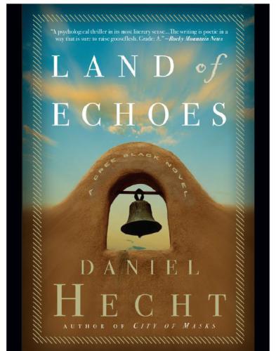 Land Of Echoes Hecht Daniel