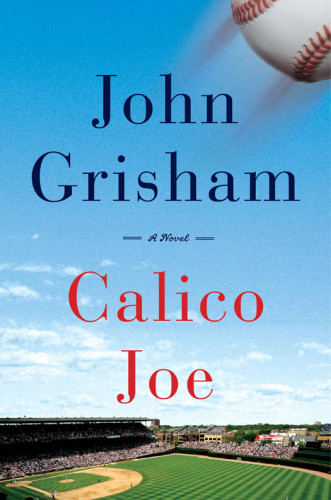 Calico Joe Grisham John
