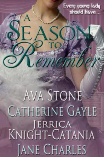 A Season To Remember Stone Ava Knightcatania Jerrica Gayle Catherine Charles Jane