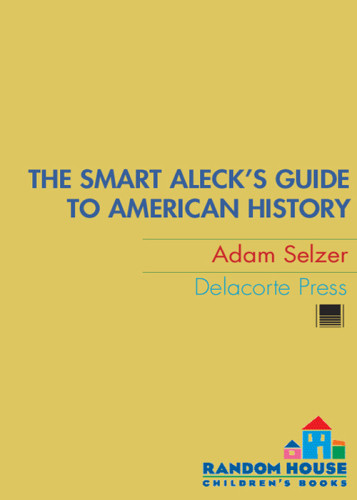 The Smart Alecks Guide To American History Selzer Adam