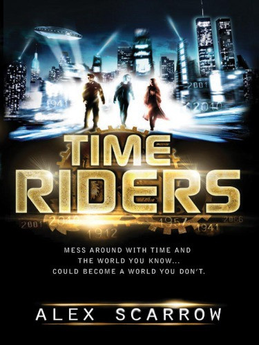 Time Riders Scarrow Alex