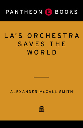 Las Orchestra Saves The World Smith Alexander Mccall