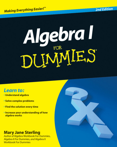 Algebra I For Dummies Mary Jane Sterling