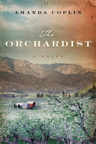 The Orchardist Coplin Amanda