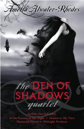 The Den Of Shadows Quartet Atwaterrhodes Amelia