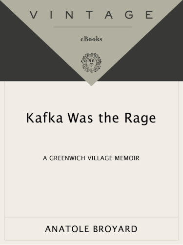 Kafka Was The Rage Broyard Anatole