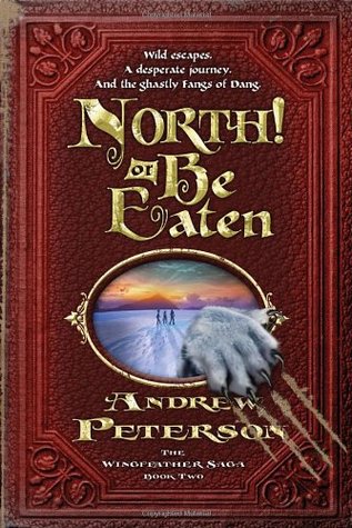 North Or Be Eaten The Wingfeather Saga 2 Peterson Andrew
