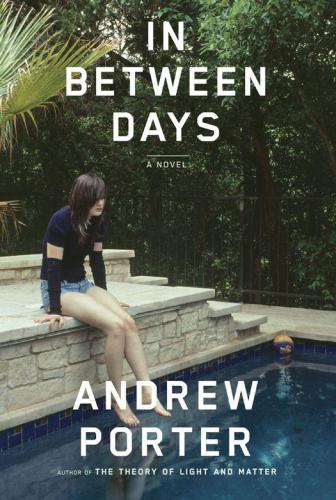 In Between Days Porter Andrew