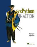 Wxpython In Action 1st Edition Noel Rappin Robin Dunn