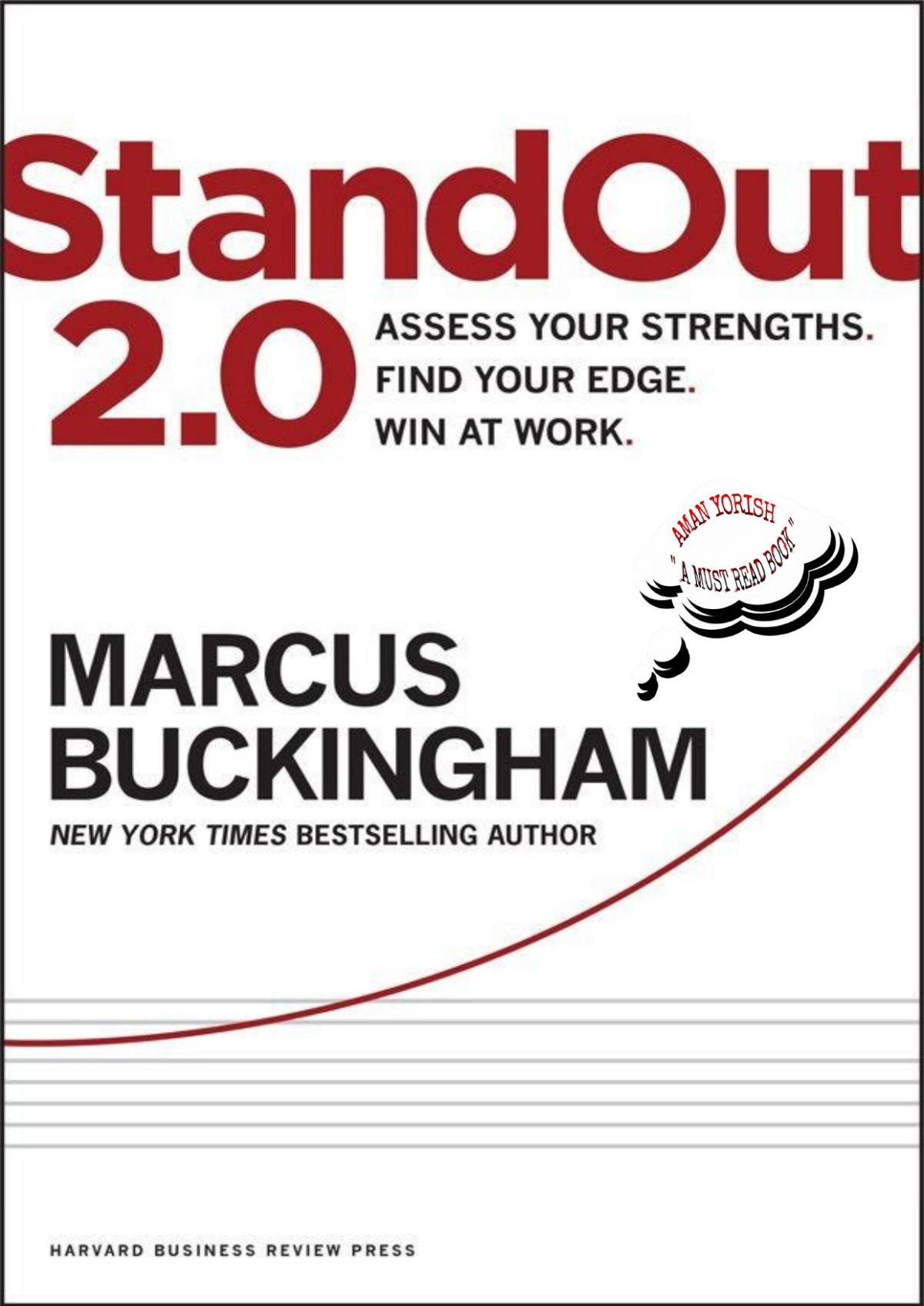 Standout 20 Assess Your Strengths Find Your Edge Win At Work Marcus Buckingham