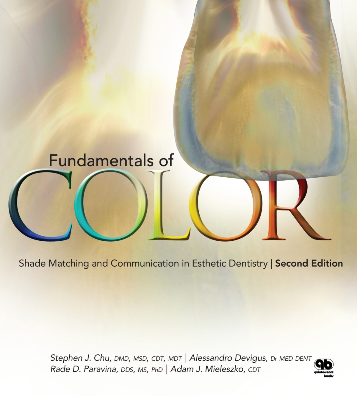 Fundamentals Of Color Shade Matching And Communication In Esthetic Dentistry Second Edition Cj5