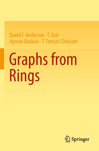 Graphs From Rings 1st Ed 2021 Anderson David F Asir T Badawi