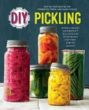 Diy Pickling Rockridge Press