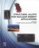 Structural Alloys For Nuclear Energy Applications 1st Edition G Robert Odette Steve Zinkle