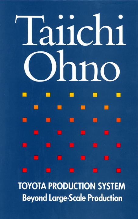 Toyota Production System Beyond Largescale Production Taiichi Ohnonorman Bodeknorman Bodek Chenjin5com