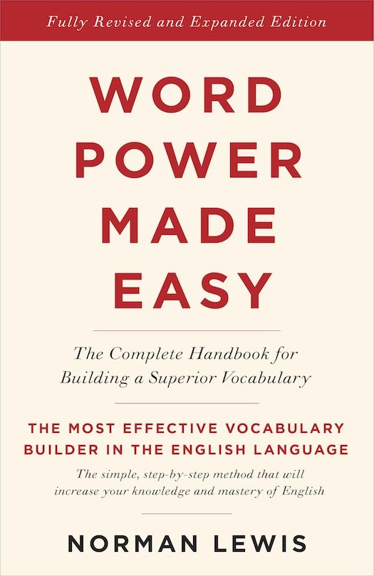 Word Power Made Easy The Complete Handbook For Building A Superior Vocabulary Lewis