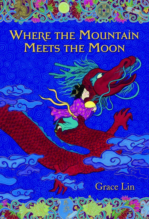 Where The Mountain Meets The Moon Grace Grace Lin