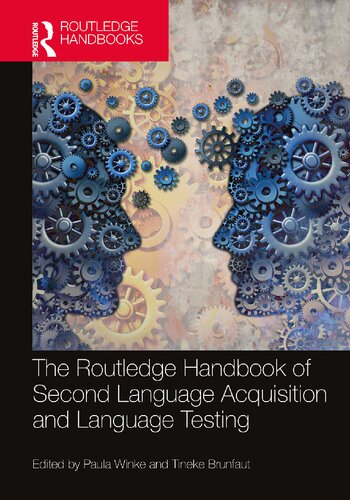 The Routledge Handbook Of Second Language Acquisition And Language Testing Paula Winke