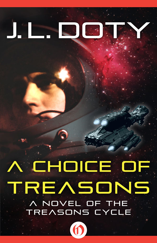 Choice Of Treasons J L Doty