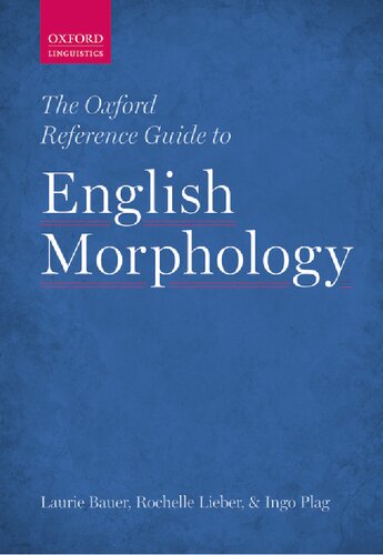 The Oxford Reference Guide To English Morphology 1st Edition Laurie Bauer