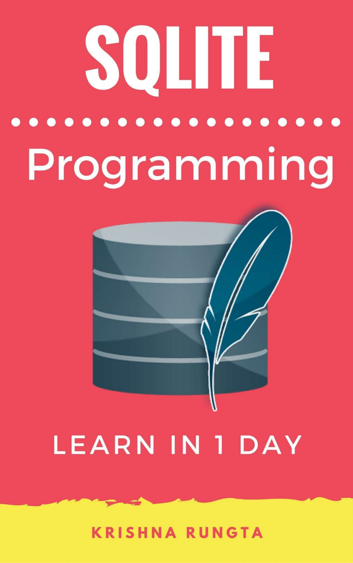 Learn Sqlite In 1 Day Definitive Guide To Learn Sqlite For Beginners Rungta