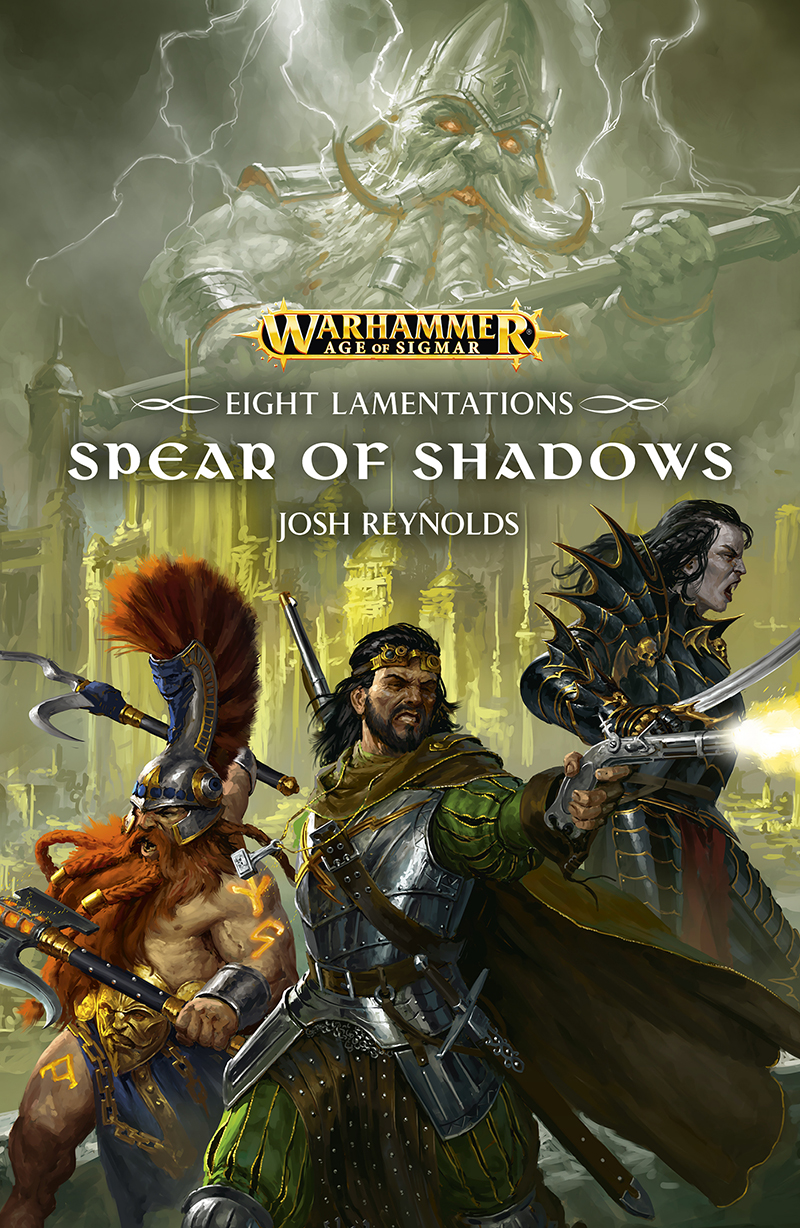 The Spear Of Shadows Warhammer Fantasy Josh Reynolds