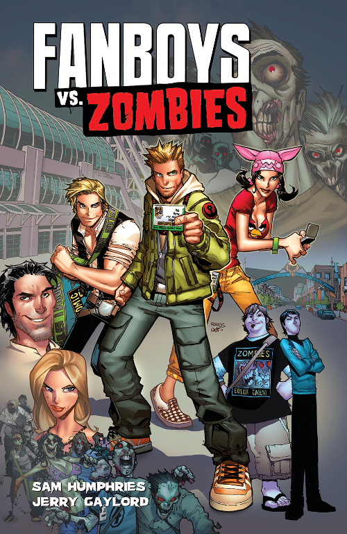 Fanboys Vs Zombies Volume One Wrecking Crew 4 Lyfe Sam Humphries