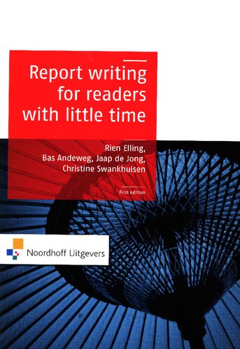 Report Writing For Readers With Little Time 1st Edition Rien Elling