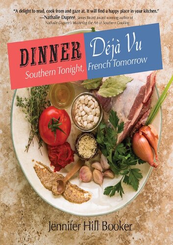Dinner Deja Vu Southern Tonight French Tomorrow Jennifer Hill Booker