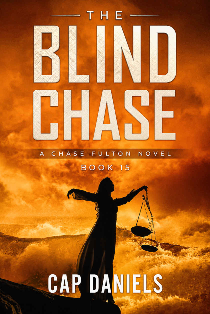 The Blind Chase A Chase Fulton Novel Chase Fulton Novels Book 15 Cap Daniels