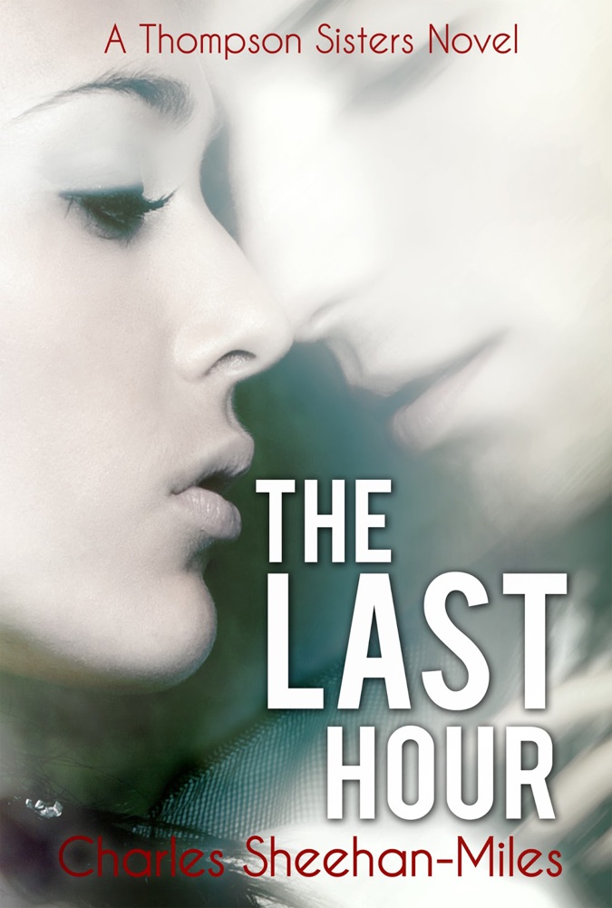 The Last Hour Thompson Sisters Charles Sheehanmiles