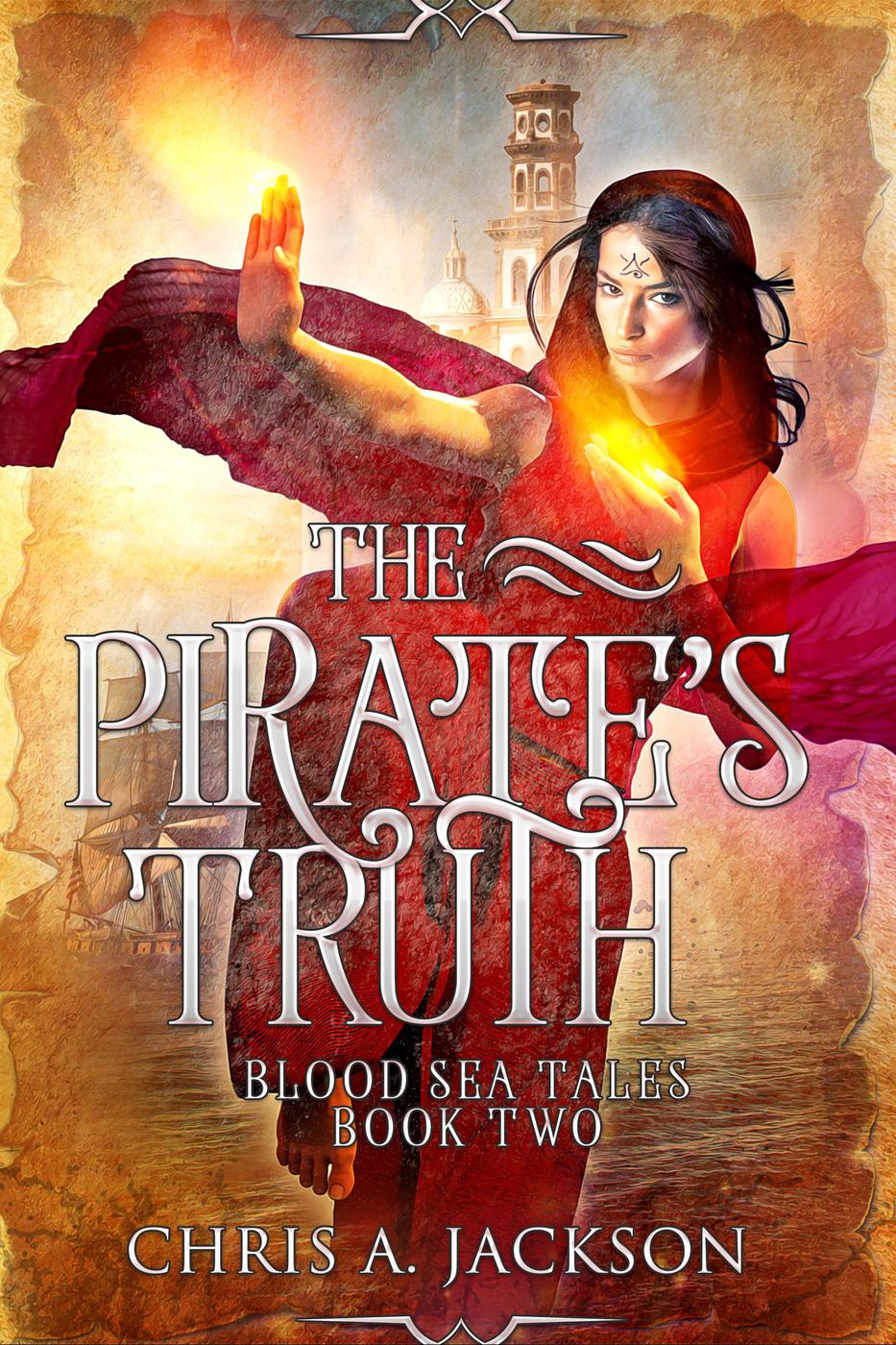The Pirates Truth Blood Sea Tales 2 Chris A Jackson