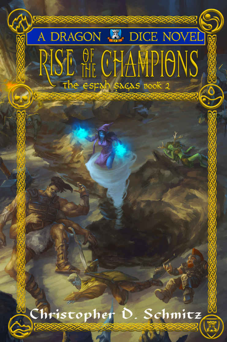 Rise Of The Champions The Relic Quests 2 The Esfah Sagas Book 6 Christopher D Schmitz