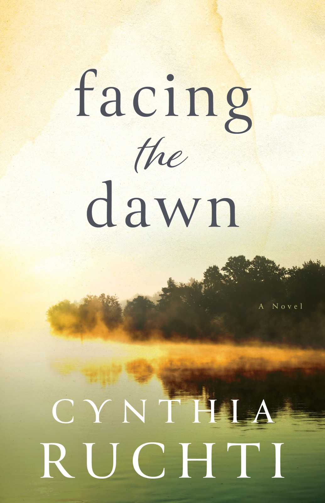 Facing The Dawn Cynthia Ruchti