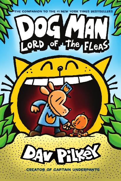 Dog Man Lord Of The Fleas From The Creator Of Captain Underpants Dog Man 5 Dav Pilkey