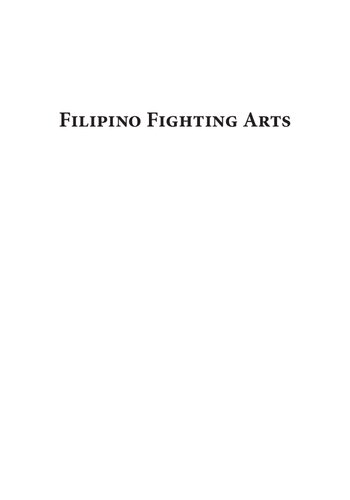Filipino Fighting Arts Theory And Practice Vol1 Mark V Wiley