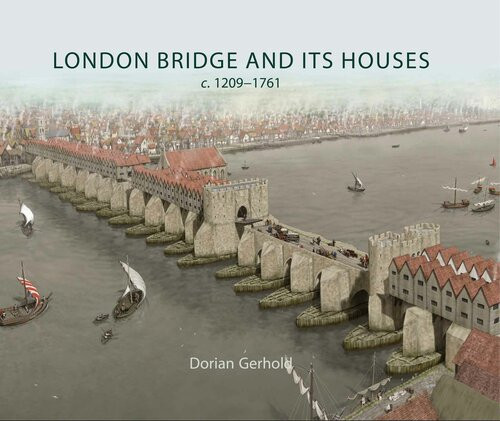 London Bridge And Its Houses C 12091761 Dorian Gerhold