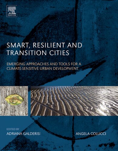Smart Resilient And Transition Cities Emerging Approaches And Tools For A Climatesensitive Urban Development 1st Edition Adriana Galderisi