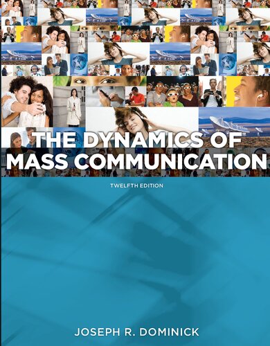 Dynamics Of Mass Communication Media In Transition 12th Edition Joseph R Dominick