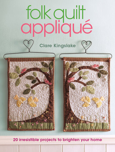 Folk Quilt Appliqué Clare Kingslake