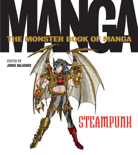 The Monster Book Of Manga Steampunk Gothic Jorge Balaguer