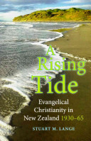A Rising Tide Evangelical Christianity In New Zealand 193065 Lange