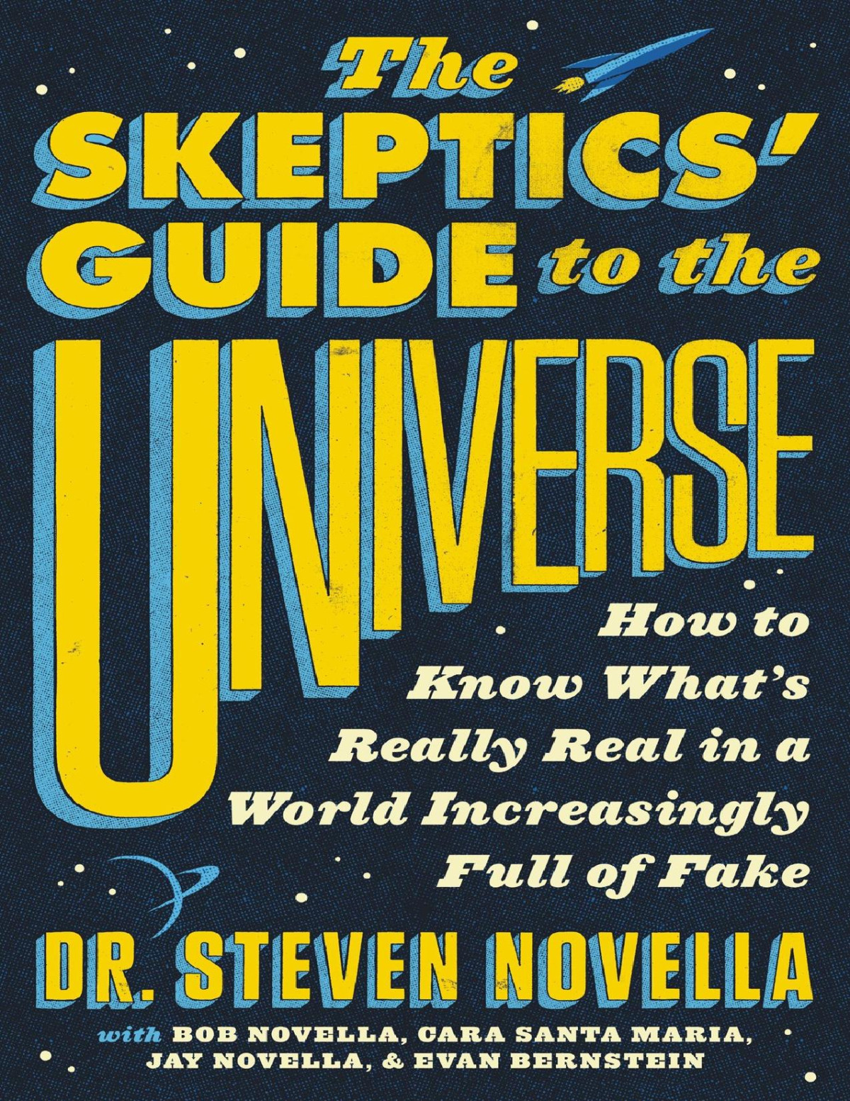 The Skeptics Guide To The Universe How To Know Whats Really Real In A World Increasingly Full Of Fake Novella