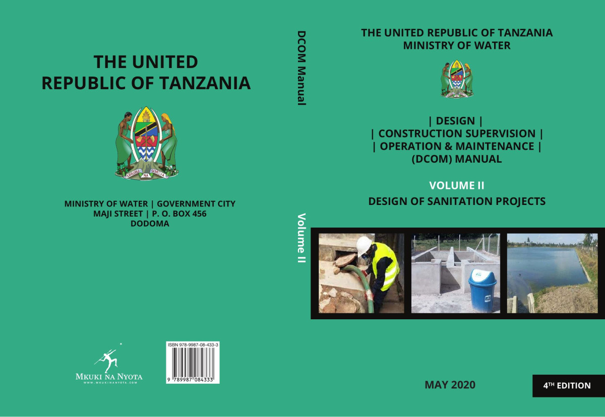 Design Construction Supervision Operation And Maintenance Dcom Manual Fourth Edition Volume Ii Design Of Sanitation Projects Mengiseny Kaseva And William Sabaya Editors