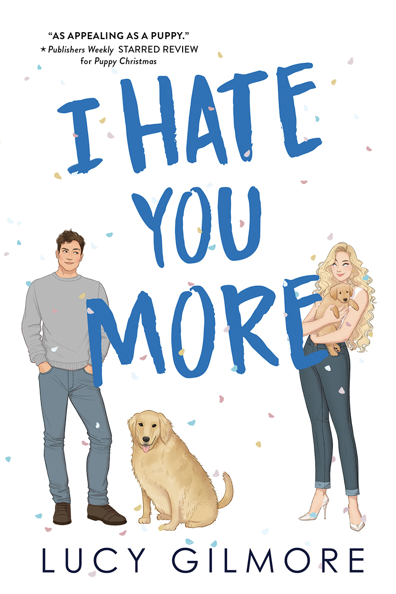 I Hate You More 1st Edition Lucy Gilmore