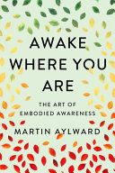 Awake Where You Are Martin Aylward
