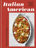 Italian American Red Sauce Classics And New Essentials A Cookbook Angie Rito