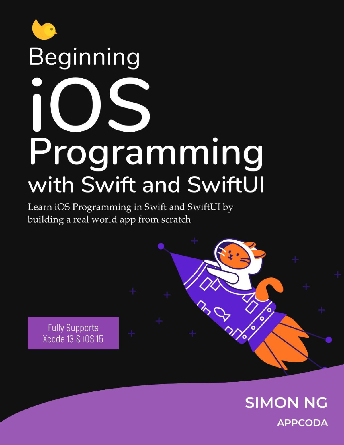 Beginning Ios Programming With Swift And Swiftui Ios 15 Simon Ng
